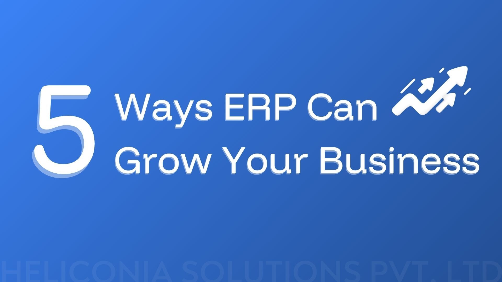 blog-5-way-erp-can-grow-business